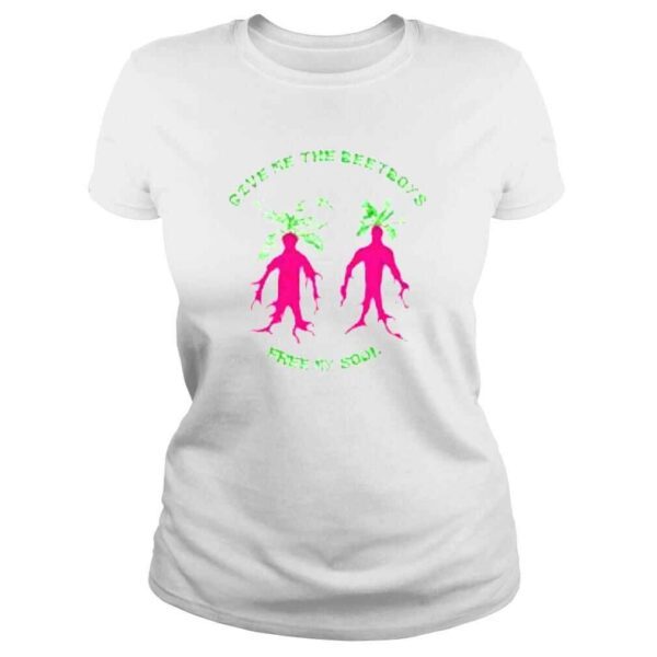 Give me the beetboys free my soul shirt - Image 3