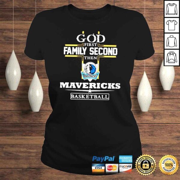 God first family second then Mavericks basketball shirt - Image 3