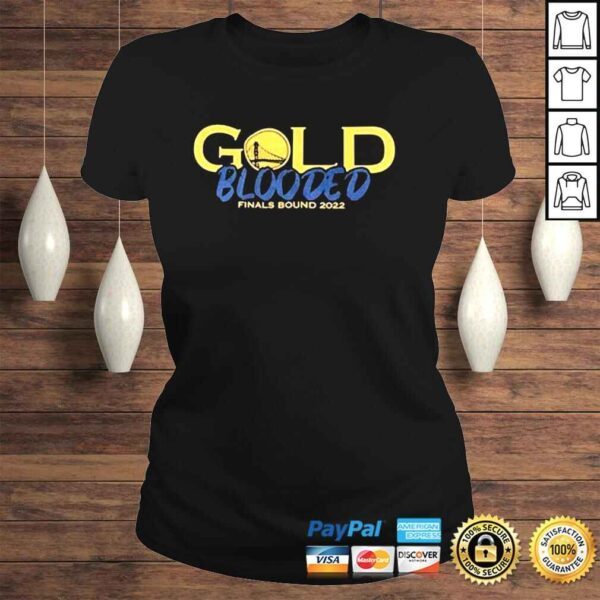 Gold Blooded Finals Bound 2022 Shirt - Image 3