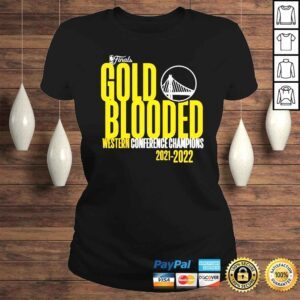 ClassicLadies Golden State Warriors Finals Gold Blooded 2022 Western Conference Champions shirt