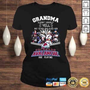 ClassicLadies Grandma Doesn t Usually Yell But When She Does Her Colorado Avalanche Shirt