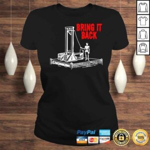 ClassicLadies Guillotine bring it back shirt