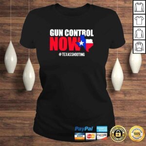 ClassicLadies Gun Control Now Texas Shooting Pray For Ulvade Texas shirt