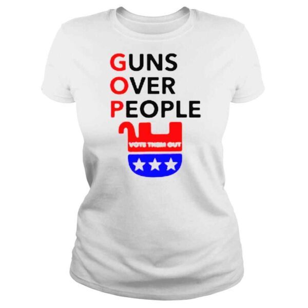 Gun Reform Now GOP Guns Over People Vote Them Out shirt - Image 3