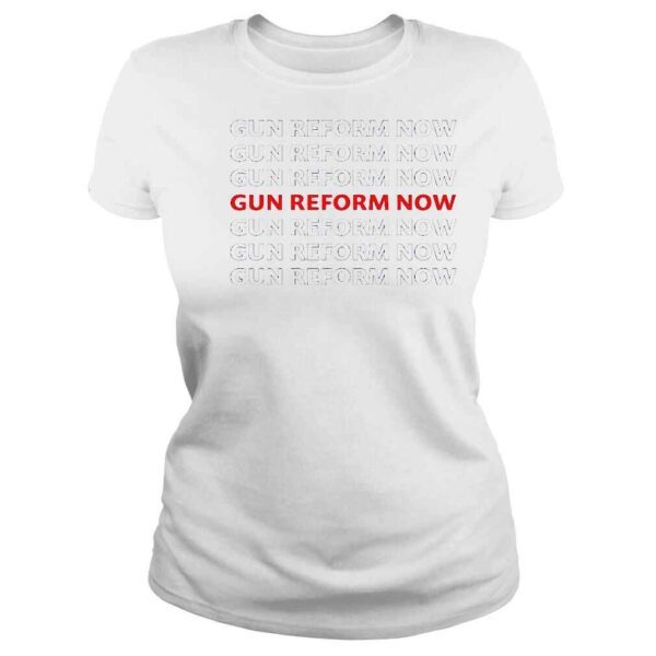 Gun Reform Now Protect Kids Not Guns Shirt - Image 3