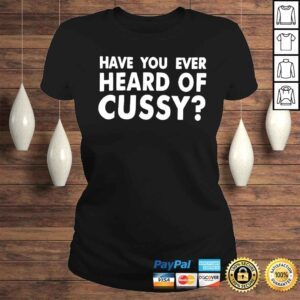 ClassicLadies Have you ever heard of cussy shirt