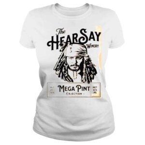 ClassicLadies Hearsay Mega Pint Shirt Winery Objection Shirt