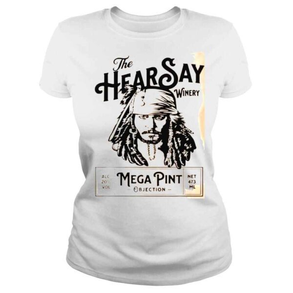 Hearsay Mega Pint Shirt Winery Objection Shirt - Image 3