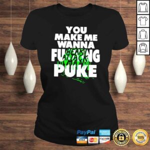 ClassicLadies Heart attack man you make me wanna fucking puke shirt