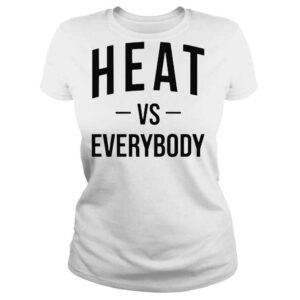 ClassicLadies Heat vs everybody shirt