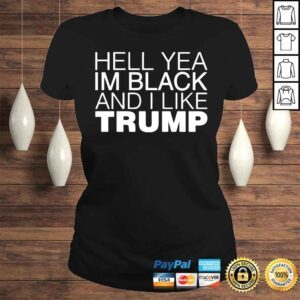 ClassicLadies Hell Yea In Black And I Like Trump Shirt