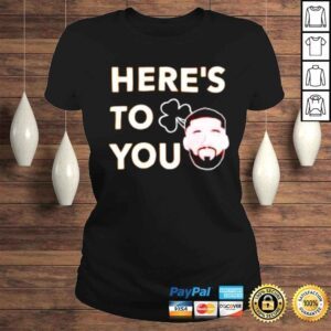 ClassicLadies Heres To You Matt Doherty shirt