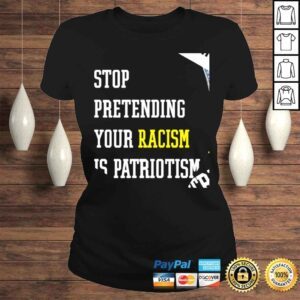 ClassicLadies Hey Dark Maga stop pretending your racism is patriotism shirt