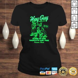 ClassicLadies Hey guy some of our haircuts are fine shirt