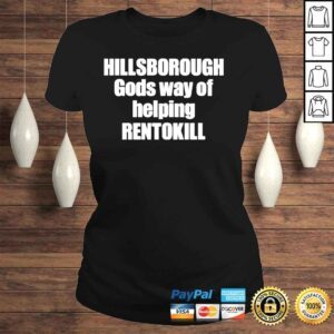 ClassicLadies Hillsborough gods way of helping rentokill shirt