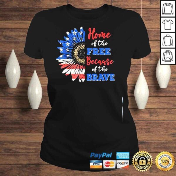 Home of the free because of the brave usa flag sunflower shirt - Image 3