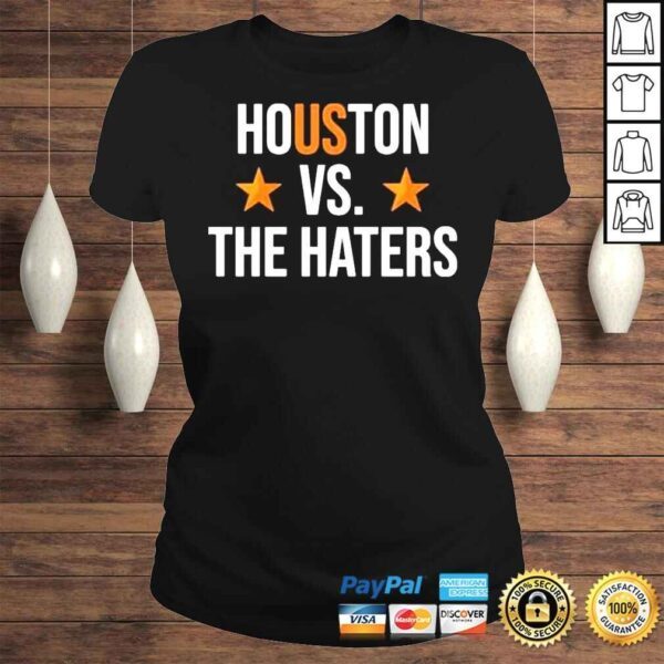 Houston vs the haters adam clanton shirt - Image 3