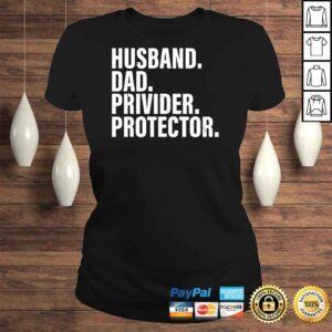 ClassicLadies Husband Dad Provider Protector Funny Fathers Day 2022 Father Shirt