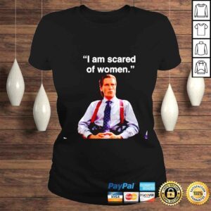 ClassicLadies I Am Scared Of Women Schizo shirt