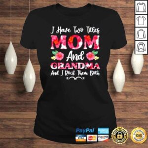 ClassicLadies I Have Two Titles Mom And Grandma Floral Mothers Day Shirt