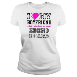 ClassicLadies I Love My Boyfriend But I Also Love Me Some Zdeno Chara TShirt