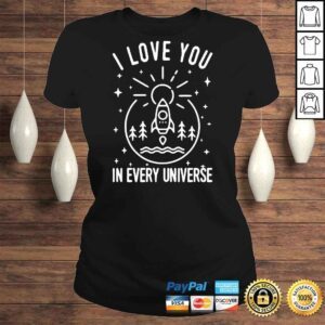 ClassicLadies I Love You In Every Universe Grunge Black And White Stars Sun And Rocket Ship Shirt