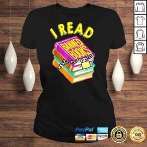 ClassicLadies I Read Banned Books For Book Lovers Shirt