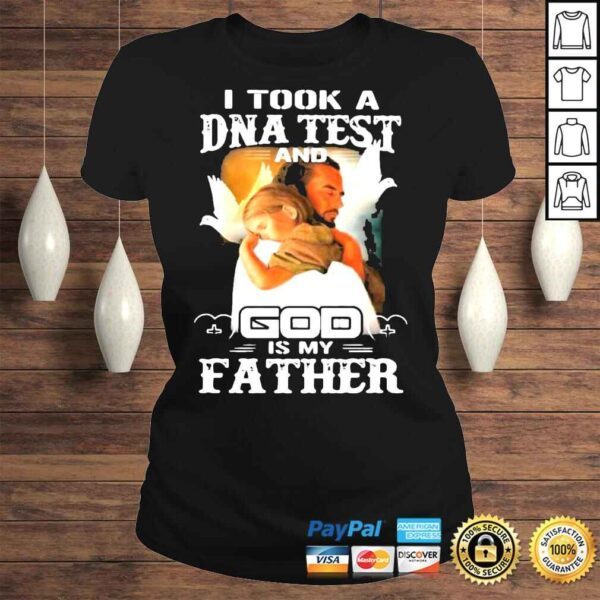 I Took A DNA Test And God Is My Father Christian Jesus Tshirt - Image 3