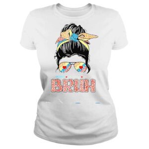 ClassicLadies I Went From Mama Mommy Mom Bruh Messy Bun Mothers Day Shirt