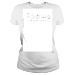 ClassicLadies I Will Always Love You Shirt