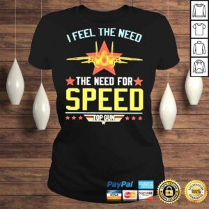 ClassicLadies I feel the need the need for speed top gun shirt