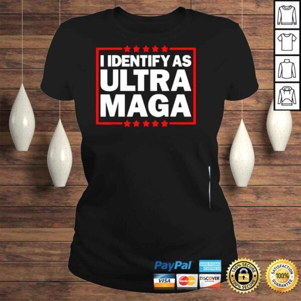 I identify as ultra maga ultra maga and proud 4th of july shirt - Image 3