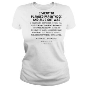 ClassicLadies I went to planned parenthood and all I got was a breast exam shirt