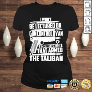 ClassicLadies I wont be lectured by an administration on gun control shirt