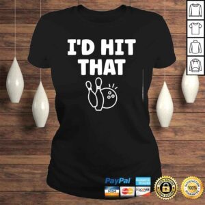 ClassicLadies Id Hit That Bowling Shirt