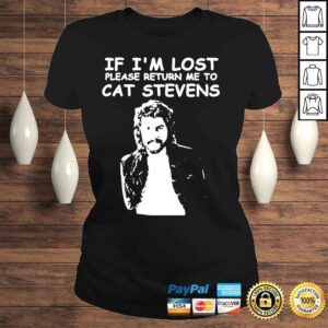 ClassicLadies If Im lost please return me to cat Stevens shirt