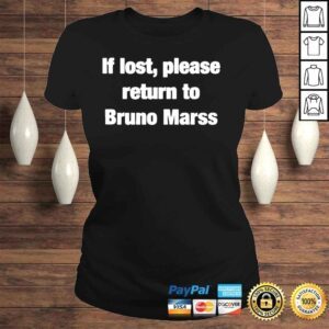 ClassicLadies If lost return to bruno mars pre sale shirt