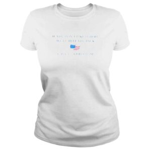 ClassicLadies If you dont like it here well help you pack call 1776 freedom shirt