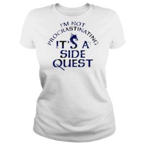 ClassicLadies Im Not Procrastinating Im Doing Side Quests Sarah Eriksen Shirt