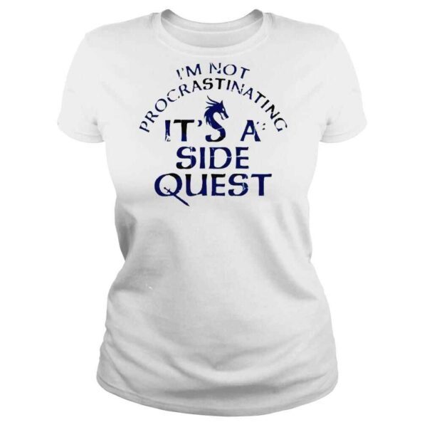 I’m Not Procrastinating I’m Doing Side Quests Sarah Eriksen Shirt - Image 3