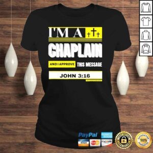 ClassicLadies Im a chaplain and I aprove this message john 316 shirt