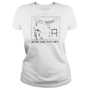 ClassicLadies Im a synn guy its tuesday no one came to my party shirt