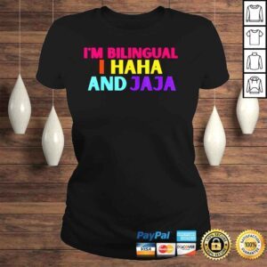 ClassicLadies Im bilingual I haha and jaja spanish spanglish teacher shirt