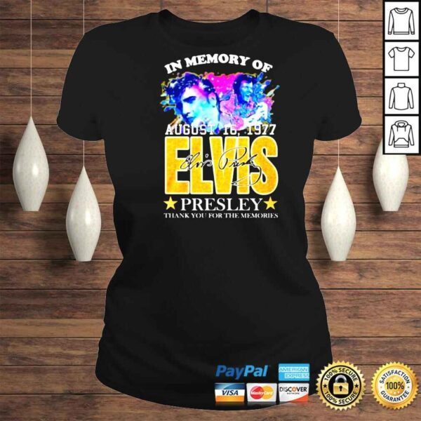 In Memory Of August 16 1977 Elvis Presley Signatures Thank You For The Memories Shirt - Image 3