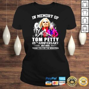 ClassicLadies In memory of Tom Petty 05th anniversary 2017 2022 thank you for the memories shirt