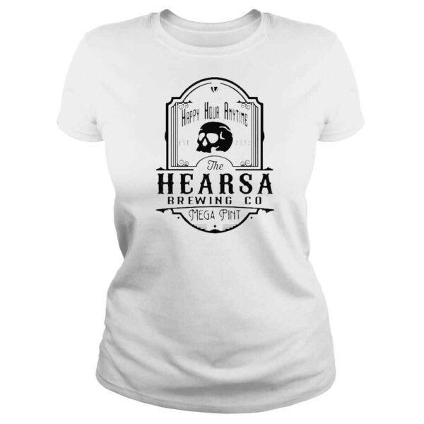 Isnt happy hour anytime thats hearsay brewing co mega pint est 2022 shirt - Image 3