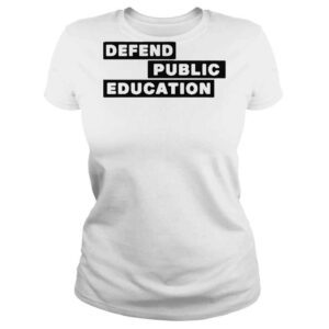 ClassicLadies Jason Bradshaw Defend Public Education 2022 Shirt