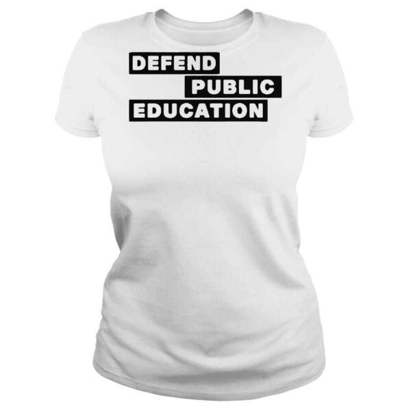 Jason Bradshaw Defend Public Education 2022 Shirt - Image 3