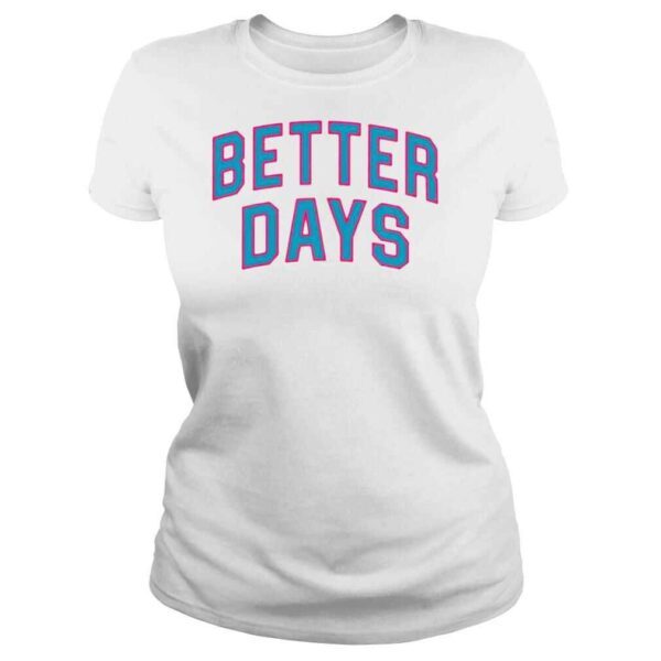 Jayson tatum better days shirt - Image 3