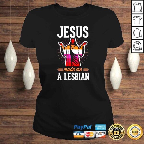 Jesus make me a lesbian shirt - Image 3